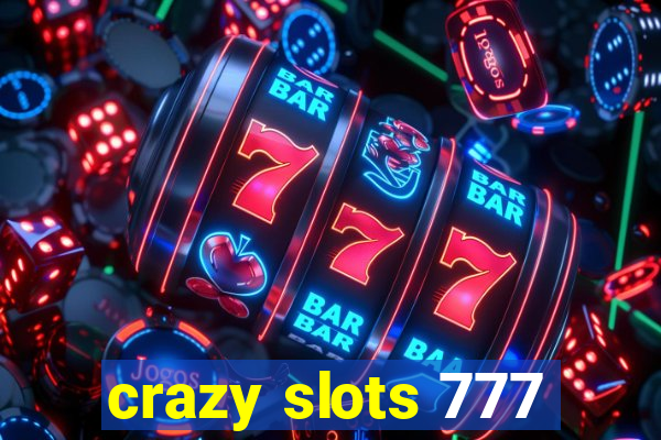 crazy slots 777